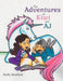The Adventures of Kiwi and AJ by Holly Maxfield
