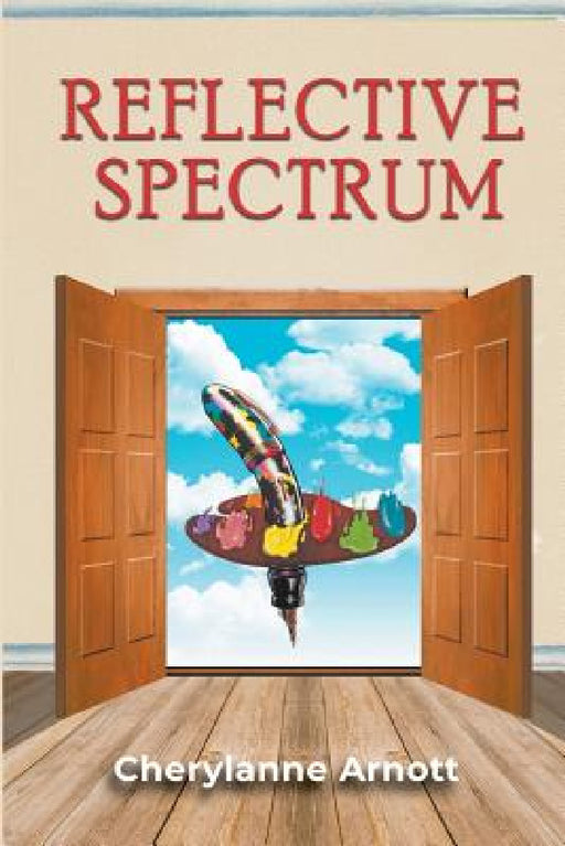 Reflective Spectrum by Cherylanne Arnott