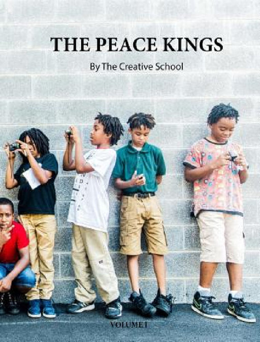 The Peace Kings Vol. 1 by The Creative School