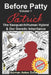 Before Patty Volume I: Patrick-The Sasquatch/Human Hybrid & Our Genetic Inheritance by Norman Anton Sollie