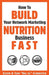How To Build Your Network Marketing Nutrition Business Fast by Schreiter, Keith