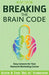 Breaking the Brain Code: Easy Lessons for Your Network Marketing Career by Keith Schreiter