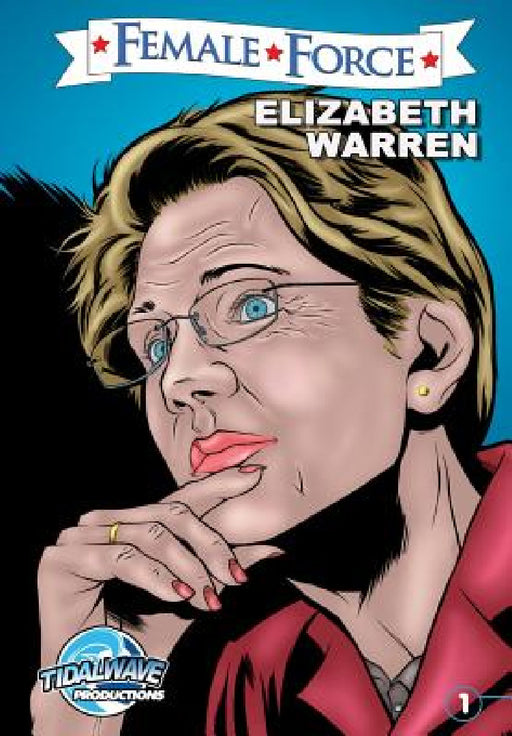 Female Force: Elizabeth Warren by Michael Frizell, Darren Davis, Vincenzo Sansone