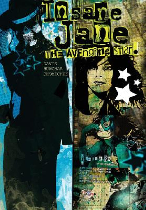 Insane Jane: Avenging Star by Zach Hunchar, Darren Davis