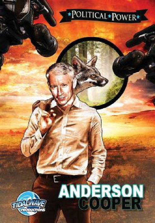 Political Power: Anderson Cooper by Michael Troy, Darren G. Davis, Jason Moser