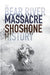 The Bear River Massacre: A Shoshone History by Darren Parry