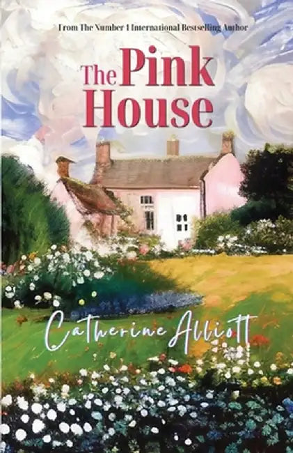 The Pink House by Catherine Alliott