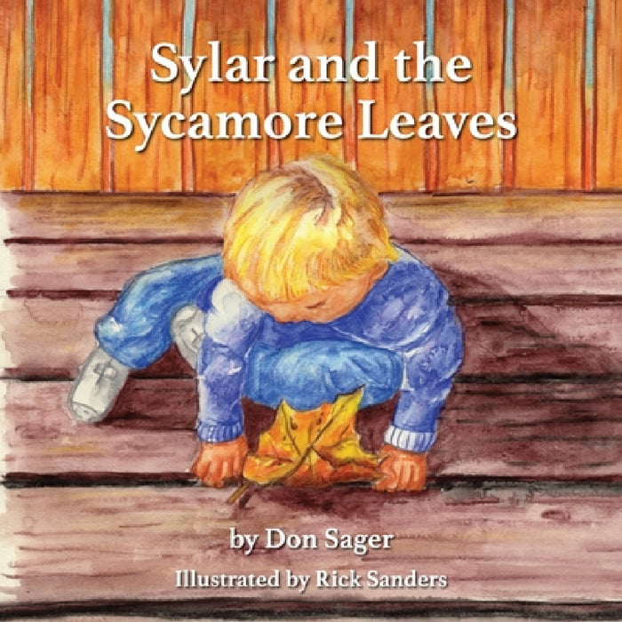 Sylar and the Sycamore Leaves by Don Sager, Rick Sanders