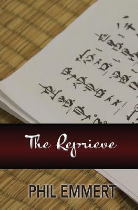 The Reprieve by Phil Emmert