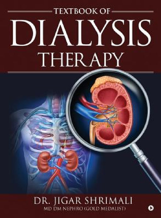 Textbook of Dialysis Therapy by Jigar Shrimali