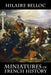 Miniatures of French History by Hilaire Belloc