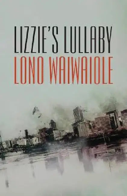 Lizzie's Lullaby by Lono Waiwaiole