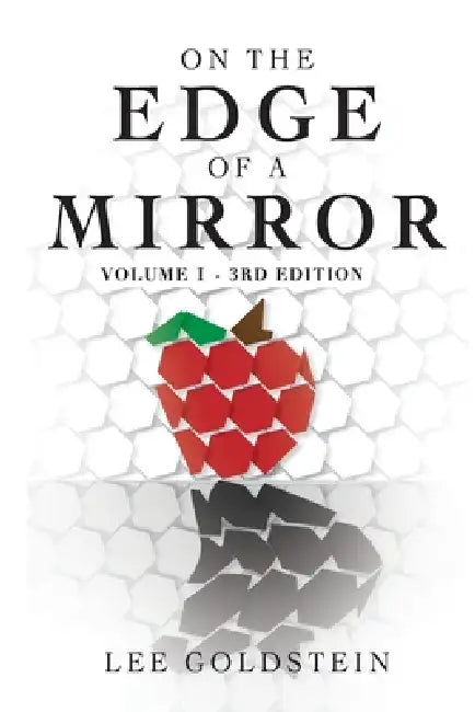 On the Edge Of a Mirror - Volume 1 by Lee Goldstein