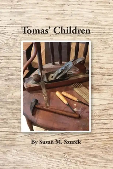 Tomas' Children by Susan Szurek