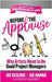 Before the Applause: Why Artists Need to Be Good Project Managers by Desensi, Joe