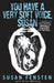 You Have a Very Soft Voice, Susan: A Shocking True Story of Internet Stalking by Susan Fensten