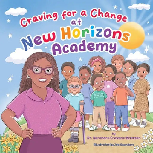 Craving for a Change at New Horizons Academy by Kenshara Cravens-Knoxson
