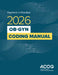 Payment in Practice: 2026 Ob-GYN Coding Manual by American College of Obstetricians Acog