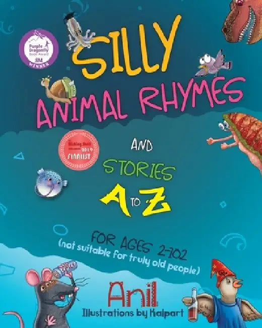 Silly Animal Rhymes and Stories A to Z by Anil