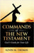 Commands of the New Testament by Thomas, Kevin