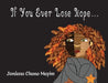 If You Ever Lose Hope... by Jordana Chana Mayim