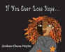 If You Ever Lose Hope... by Jordana Chana Mayim