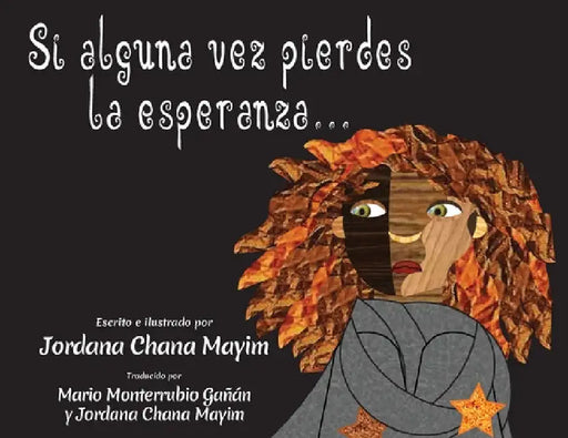 Si alguna vez pierdes la esperanza... by Jordana Chana Mayim