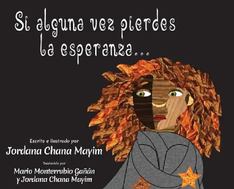 Si alguna vez pierdes la esperanza... by Jordana Chana Mayim