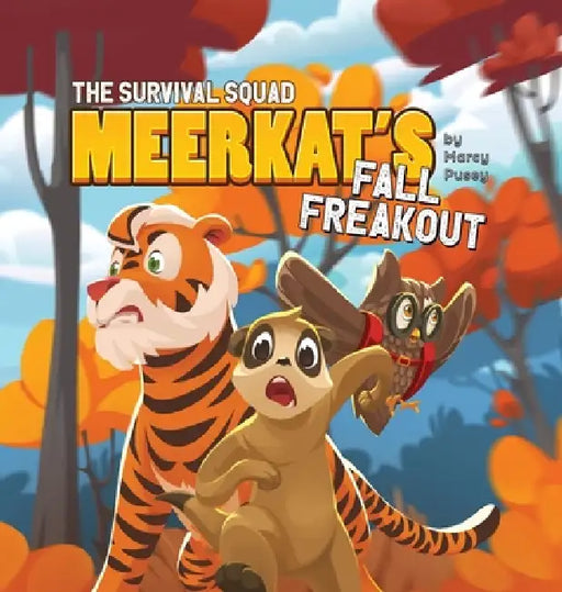 The Survival Squad: Meerkat's Fall Freakout by Marcy Pusey, Farrukh Afaq