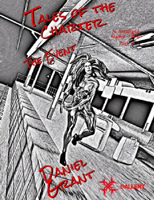 The Event Part 3 Black and White Edition by Daniel Grant, Daniel Grant