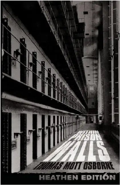 Within Prison Walls (Heathen Edition) by Osborne, Thomas Mott