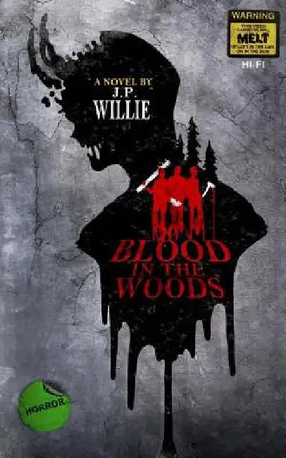 Blood in The Woods by J. P. Willie