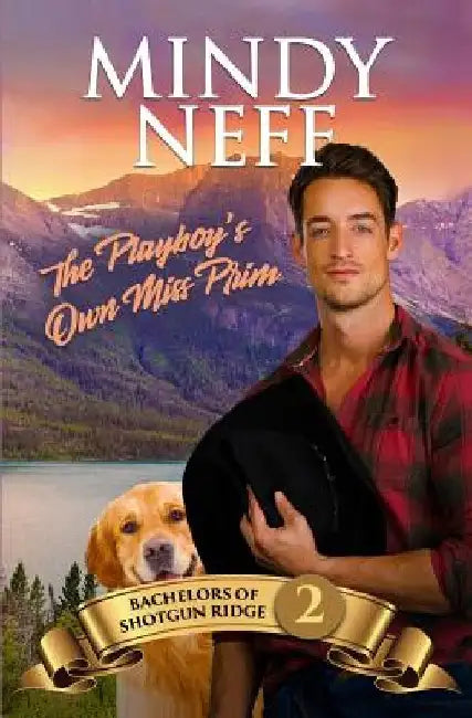 The Playboy's Own Miss Prim: Small Town Contemporary Romance by Mindy Neff