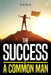 The success of a common man by Saina