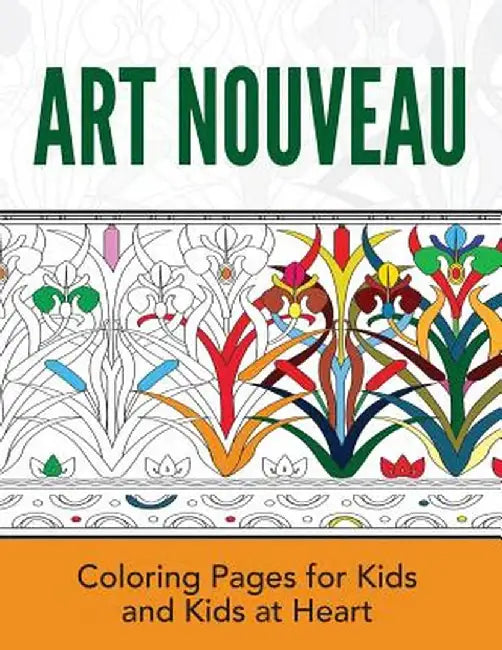 Art Nouveau: Coloring Pages for Kids and Kids at Heart by Hands-On Art History