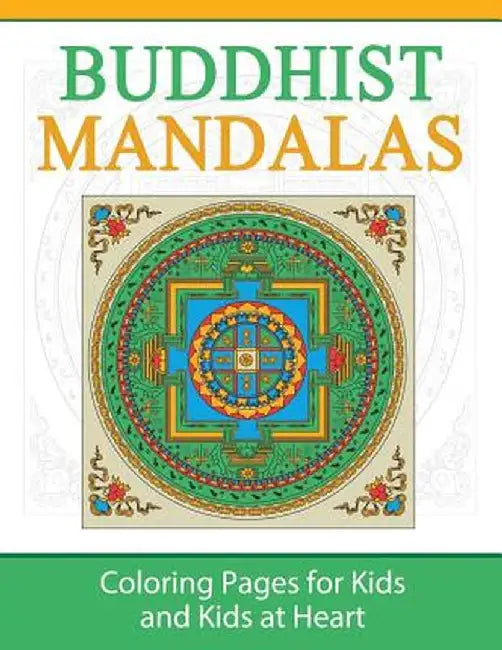 Buddhist Mandalas: Coloring Pages for Kids and Kids at Heart by Hands-On Art History