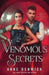 Venomous Secrets: A Steampunk Romance by Anne Renwick