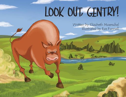Look Out, Gentry! by Elizabeth Moerschel, Eve Funnell