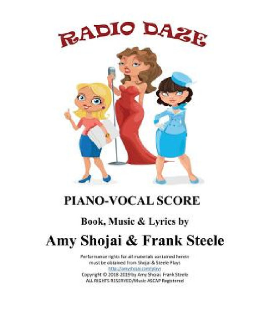 Radio Daze: Piano-Vocal Score by Amy Shojai, Frank Steele
