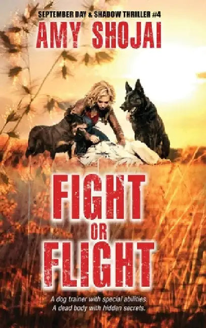 Fight Or Flight by Amy Shojai