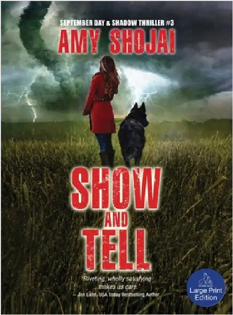 Show And Tell: A Dog Lover's Medical Thriller Suspense by Shojai, Amy