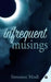 Infrequent Musings by Simonee Modi