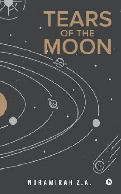 Tears Of the Moon by Nuramirah Zainal Abidin