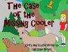 The Case of the Missing Cooler by Christine Noyes