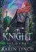 Knight Hardcover by Karen Lynch