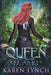 Queen by Karen Lynch