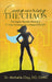 Conquering the Chaos: The Super Wonder Woman's 12-Step Strategy for a Stress FREELIFE by Michelle Clay