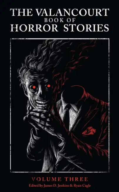 The Valancourt Book of Horror Stories, Volume Three by James Purdy, J. B. Priestley, Charles Beaumont