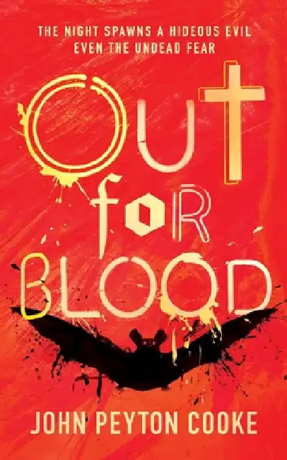 Out for Blood by John Peyton Cooke