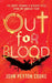 Out for Blood by John Peyton Cooke